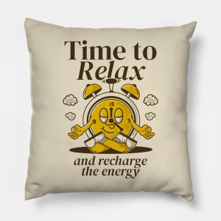 Time to relax Pillow