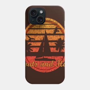 Boats and Hoes Phone Case