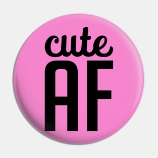 Cute AF - On Light Pin