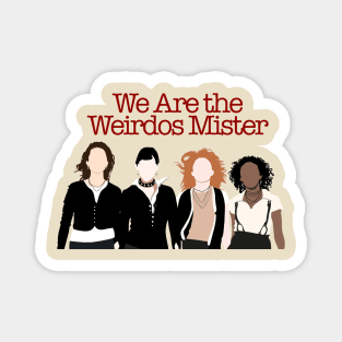 The Craft- We Are The Weirdos Mister Magnet