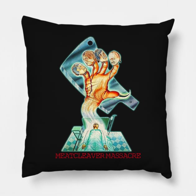 Meatcleaver Massacre 70s Cult Horror Movie Pillow by darklordpug