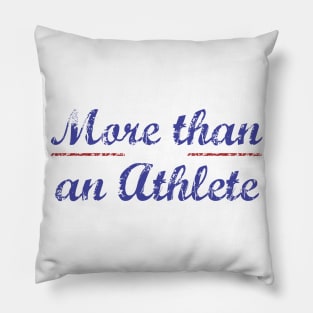 More than an athlete Pillow