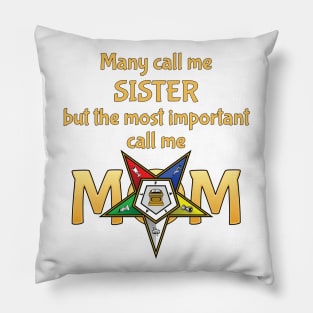 OES Many Call Me Sister Order Of The Eastern Star Pillow