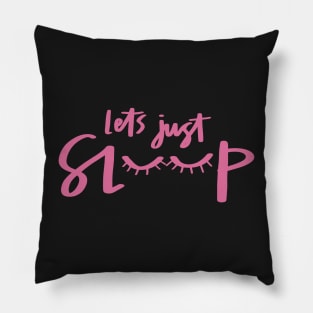 Let’s Just Sleep Girly Pink Eyelashes Pillow