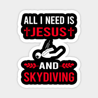 I Need Jesus And Skydiving Skydive Skydiver Magnet