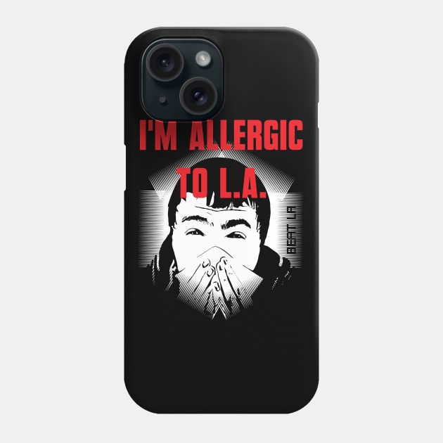 I'M Allergic to LA Phone Case by Sofiia Golovina