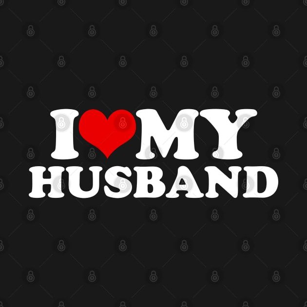 I Love My Husband by LittleBoxOfLyrics