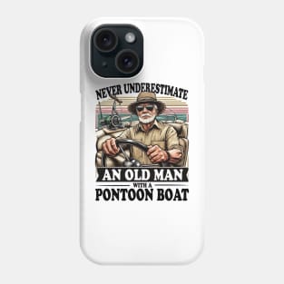 Never Underestimate an Old Man with a Pontoon Boat Captain Retro Pontooning Phone Case