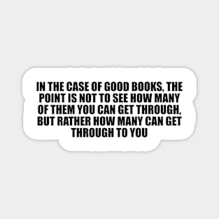 In the case of good books Magnet
