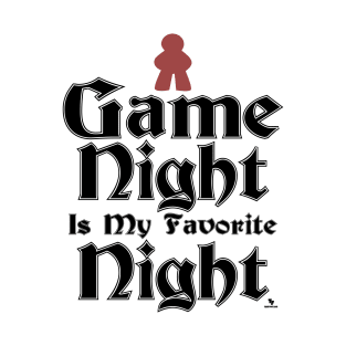 Game Night is My Favorite Fun Slogan T-Shirt