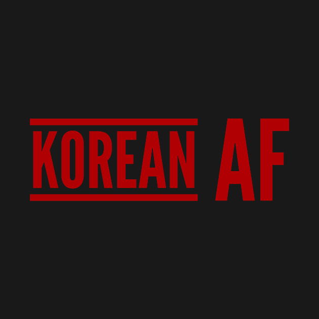 Korean AF by MessageOnApparel