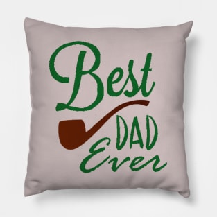 Best dad ever Pillow