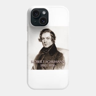 Great Composers: Robert Schumann Phone Case