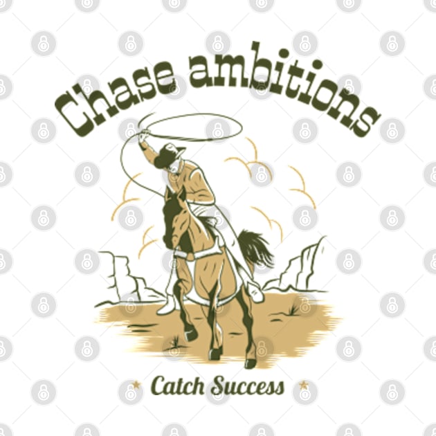 Chase ambitions. Catch success. by TSHub