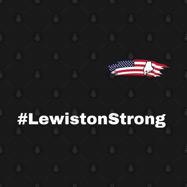 Lewiston Strong by valeriegraydesign