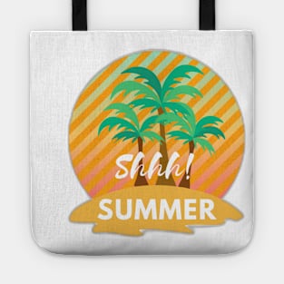 Shhhh! Summer. Tote