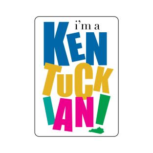 I'm a Kentuckian T-Shirt