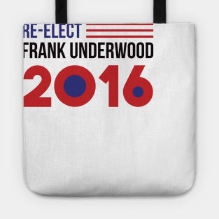 Re-Elect Frank Underwood 2016 (Flag) Tote