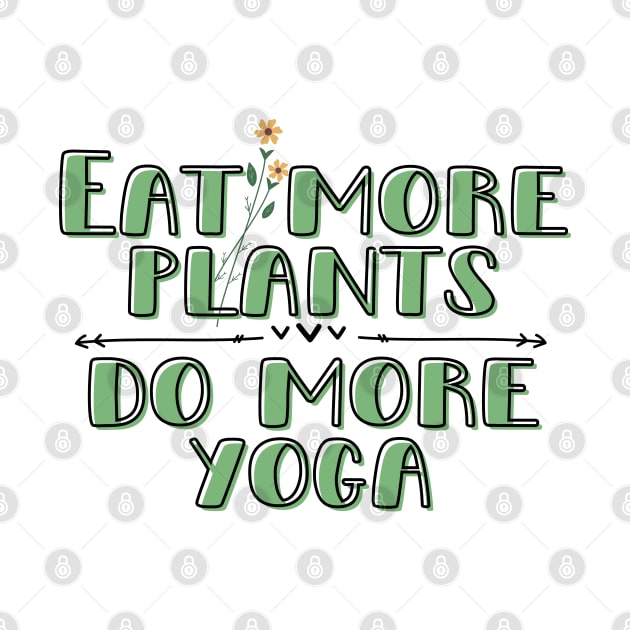 Eat plants Do yoga by Niina