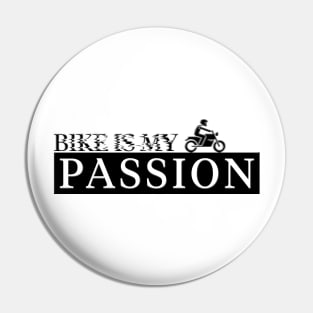 Bike is My Passion Pin