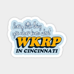 You never know about WKRP Magnet