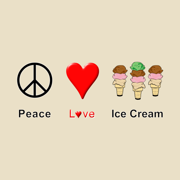 Peace Love Ice Cream by NiftyGaloot