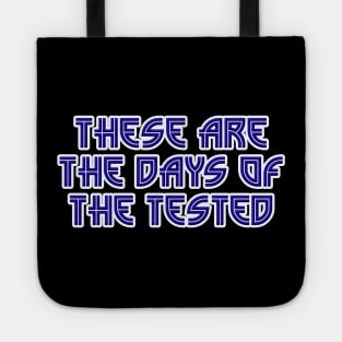 Days Of The Tested Tote