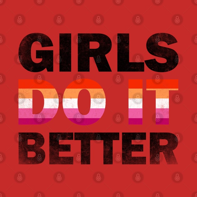 Girls Do It Better Vintage Lesbian Vibes by Adult LGBTQ+ and Sexy Stuff