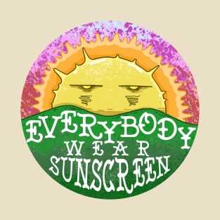 Everybody Wear Sunscreen PSA T-Shirt