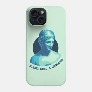 Every Girl a Goddess Phone Case