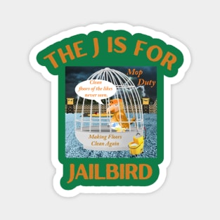 Donald J Trump Jailbird Mop Duty Magnet