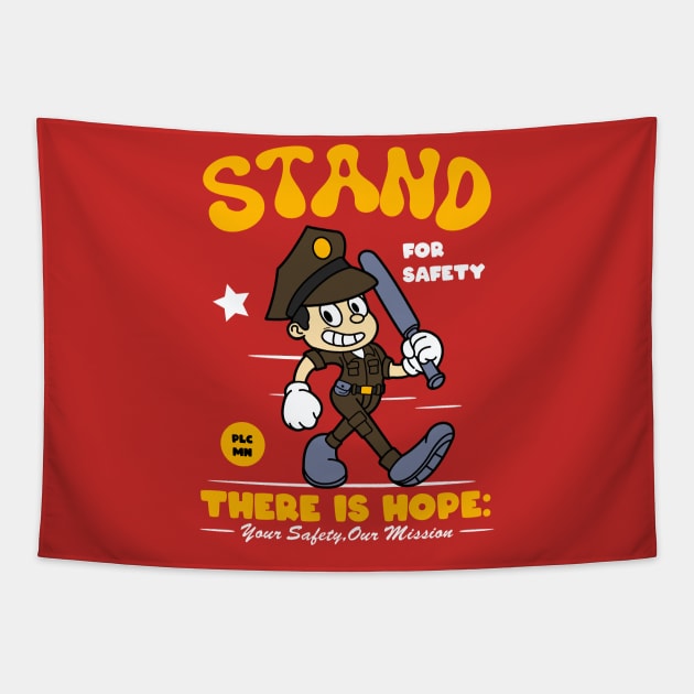 Stand for Savety Police Mascot Tapestry by Harrisaputra