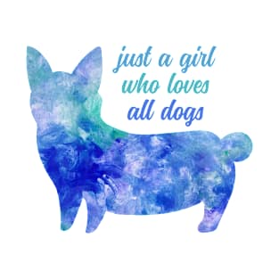 cute watercolour corgi just a girl who loves all dogs T-Shirt