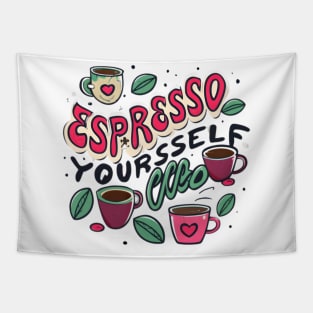 Espresso Yourself Tapestry