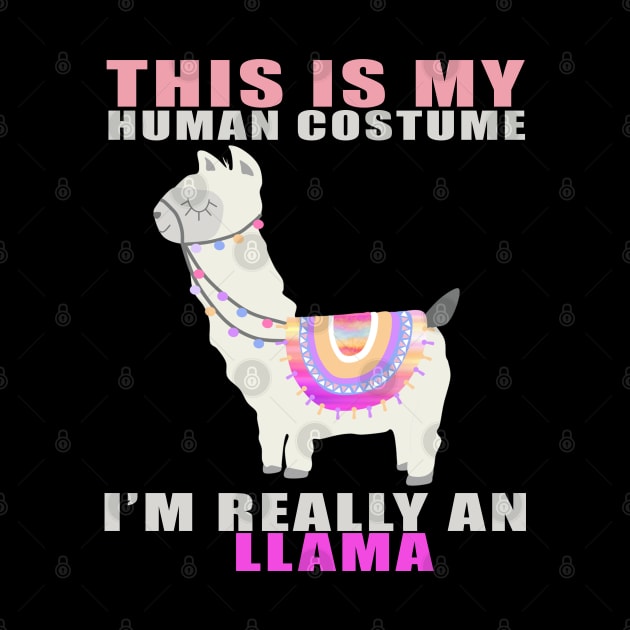 this is my human costume i'm really a llama funny gift idea by Smartdoc