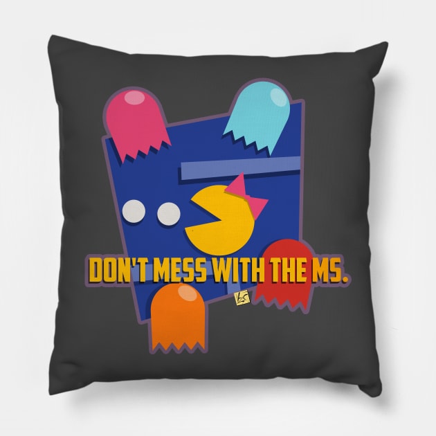 Don't mess with the ms. Pillow by vhzc