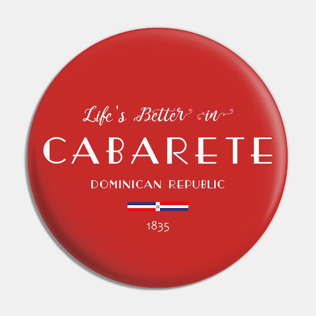 Life is Better in CABARETE Dominican Republic Pin by French Salsa