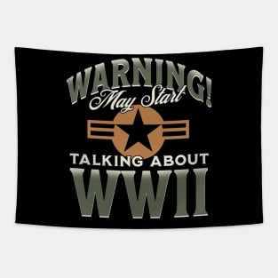 Warning! May Start Talking About WW2 Tapestry