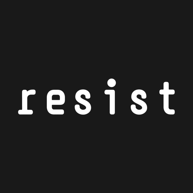 Resist by Z And Z