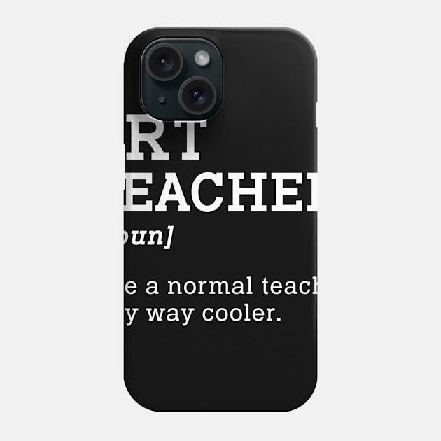 Art Teacher Back To School Gift Phone Case by kateeleone97023