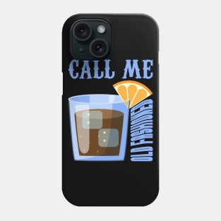 Retro Wine Call Me Old Fashioned Phone Case