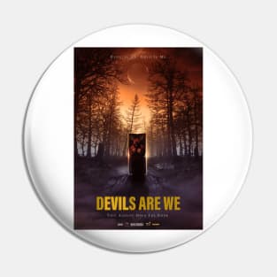 Devils Are We Pin