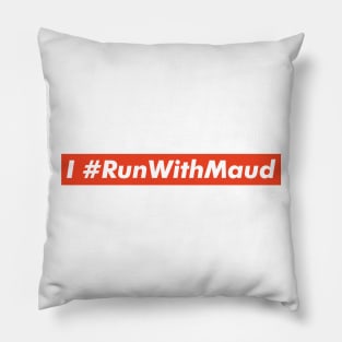 I Run With Maud Pillow