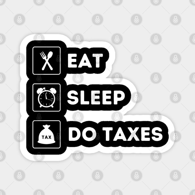 Accountant Cpa Humor Shirt Gift Funny Eat Sleep Taxes Repeat Accountant Cpa Humor Shirt Gift Funny Eat Sleep Taxes Repeat