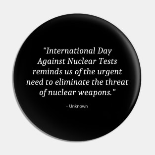 International Day Against Nuclear Tests Pin