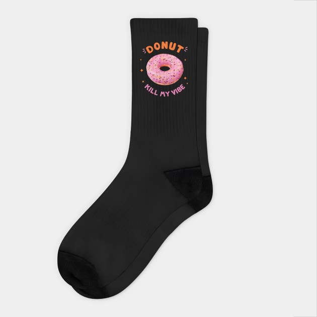Donut-Kill-My-Vibe Socks by TEENIE DESIGN