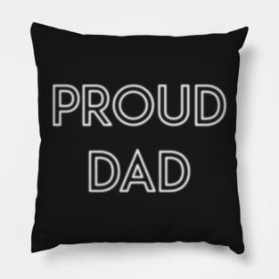 Proud Dad Typography Text Design Pillow