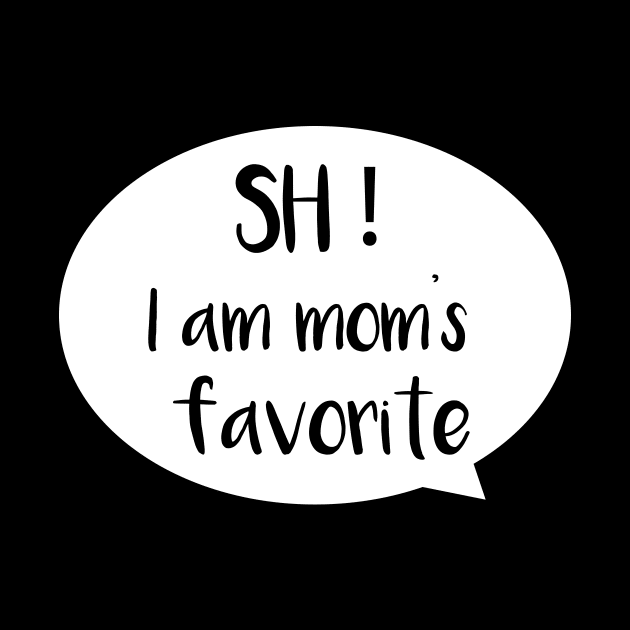 I am mom's favorite by Saytee1