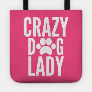 Crazy Dog lady Tote