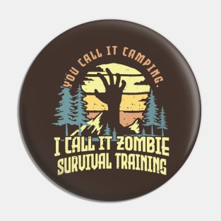 Zombie Survival Training Camping Pin